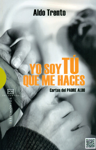 Portada de 'Yo soy Tú que me haces. Cartas del Padre Aldo'