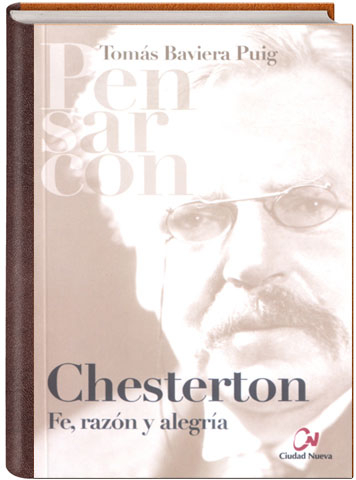 Portada de 'Chesterton. Fe, razón y alegría'