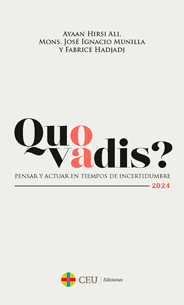 Portada de 'Quo vadis? Pensar y actuar en tiempos de incertidumbre'