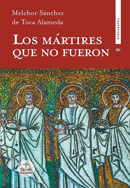 Portada de 'Los mártires que no fueron'